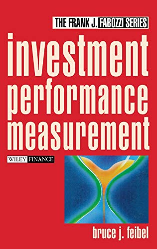 Investment Performance Measurement (Frank J. Fabozzi Series) von Wiley