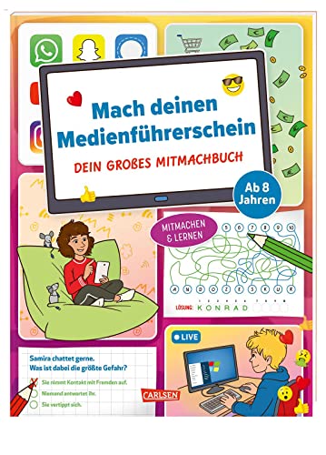 Mach deinen Medienführerschein: Dein großes Mitmachbuch: Spielerische Aufgaben, Übungen und Tipps zur Mediennutzung ab 8 Jahren | Medienkompetenz für Kinder - Social Media, Cybermobbing & Sicherheit von Carlsen