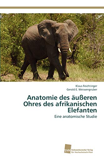 Anatomie des äußeren Ohres des afrikanischen Elefanten: Eine anatomische Studie