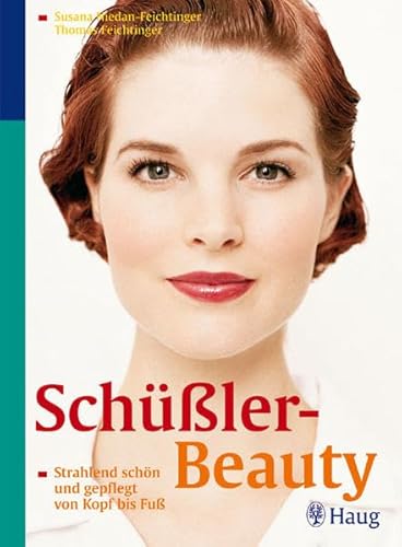 Schüßler-Beauty: Strahlend schön und gepflegt von Kopf bis Fuß von TRIAS