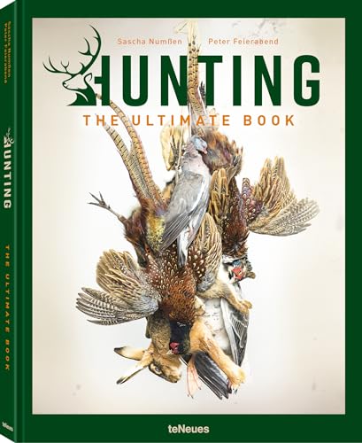 Hunting - The Ultimate Book von teNeues Verlag GmbH