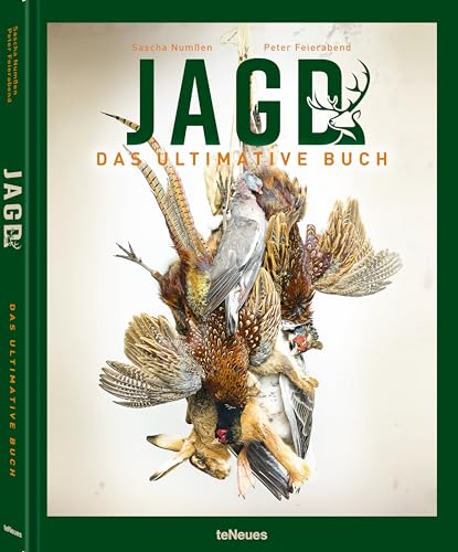 Jagd - Das ultimative Buch (The Ultimate Book) von teNeues Verlag GmbH