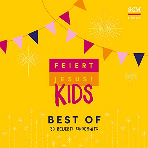 Feiert Jesus! Kids - Best of: 30 beliebte Kinderhits von SCM Hänssler Musik