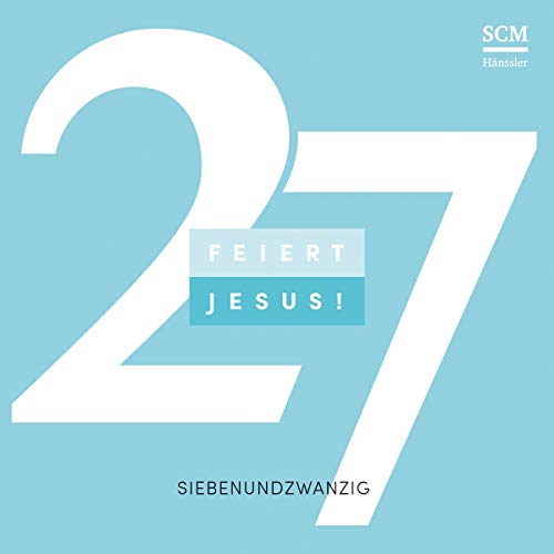 Feiert Jesus! 27: CD Standard Audio Format, Musikdarbietung/Musical/Oper