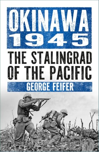 Okinawa 1945: The Last Island Before the Bomb von The History Press Ltd