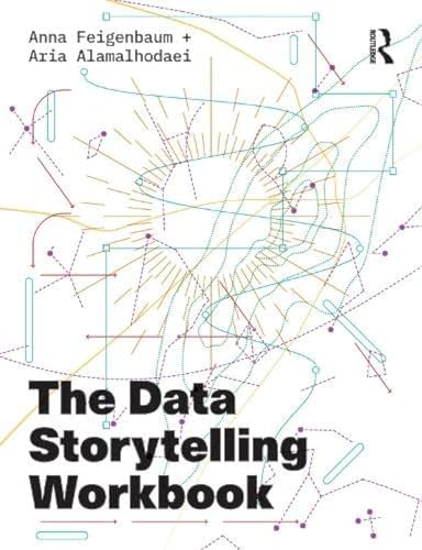The Data Storytelling Workbook von Routledge