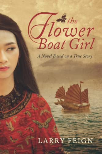 The Flower Boat Girl: A novel based on a true story of the woman who became the most powerful pirate in history von Top Floor Books
