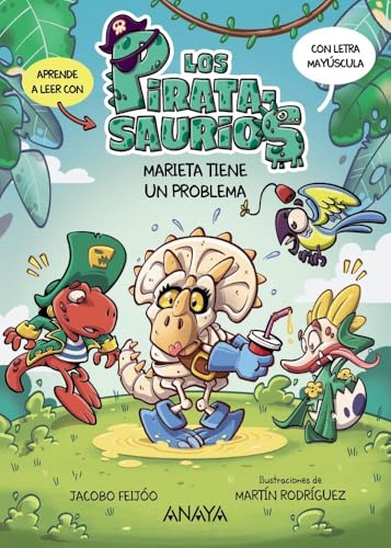 Marieta tiene un problema: Aprende a leer con los piratasaurios en letra mayúscula en su segunda aventura (PRIMEROS LECTORES - Piratasaurios) von ANAYA INFANTIL Y JUVENIL