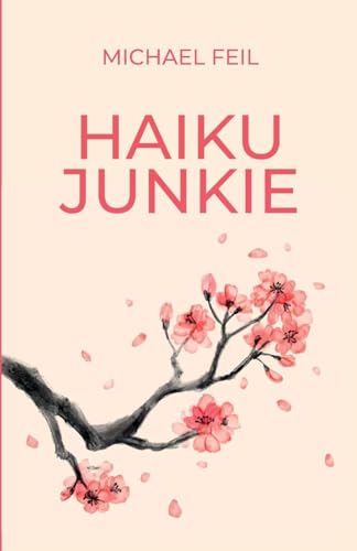 Haiku Junkie von Poets Choice