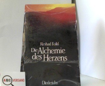 Die Alchemie des Herzens. o.A.
