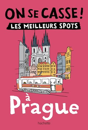 On se casse ! Les meilleurs spots à Prague von HACHETTE TOURI