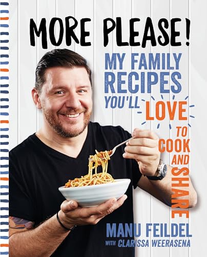 More Please!: My Family Recipes You'll Love to Cook and Share von Murdoch Books