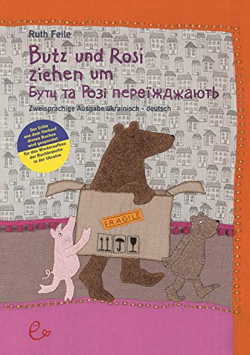 Butz und Rosi ziehen um ukrainisch-deutsch: Bilderbuch. Zweisprachige Ausgabe von Rieder, Susanna