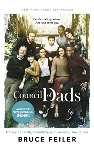 The Council Of Dads: Family, fatherhood, and life lessons to leave my daughters