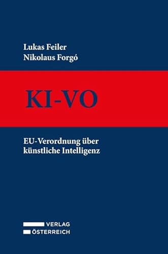KI-VO: EU-Verordnung über künstliche Intelligenz von Verlag Österreich
