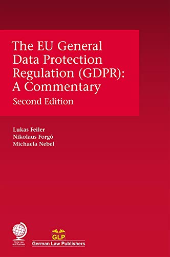 The EU General Data Protection Regulation (GDPR): A Commentary