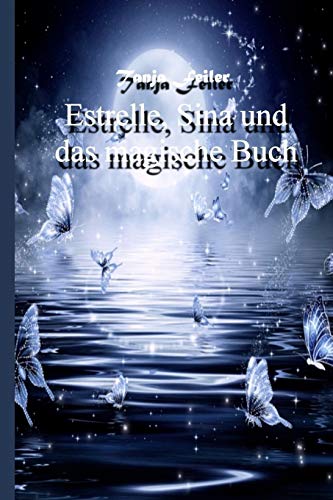 Estrelle, Sina und das magische Buch: Kurzgeschichte
