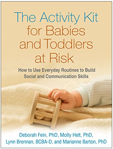 The Activity Kit for Babies and Toddlers at Risk: How to Use Everyday Routines to Build Social and Communication Skills von GUILFORD PRESS