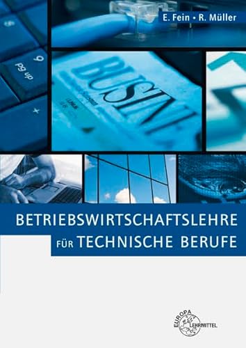 Betriebswirtschaftslehre für technische Berufe