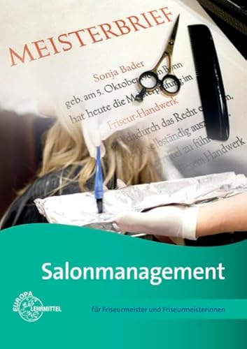 Salonmanagement: für Friseurmeister und Friseurmeisterinnen