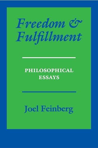 Freedom and Fulfillment: Philosophical Essays von Princeton University Press