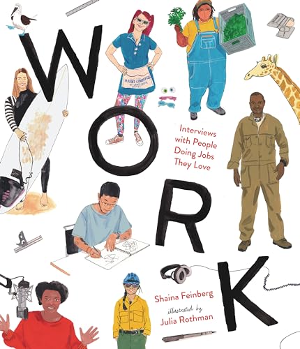 Work: Interviews with People Doing Jobs They Love von Candlewick Press