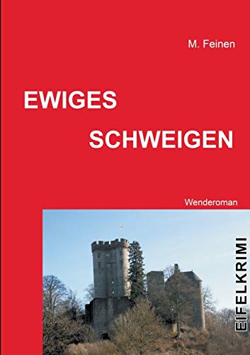 Ewiges Schweigen: Wenderoman von Books on Demand
