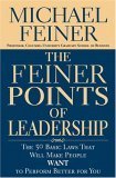 The Feiner Points of Leadership: The Fifty Basic Laws That Will Make People Want to Perform Better for You