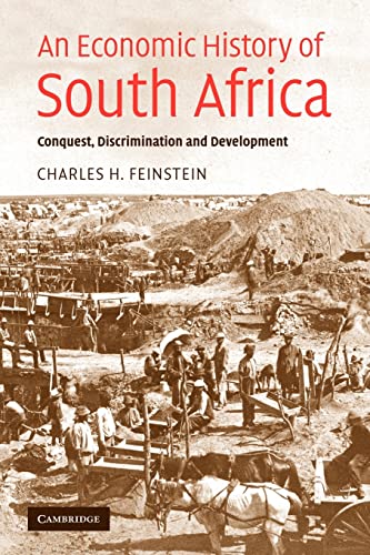 An Economic History of South Africa: Conquest, Discrimination and Development (Ellen McArthur Lectures) von Cambridge University Press