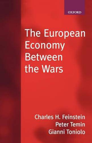 The European Economy between the Wars von Oxford University Press