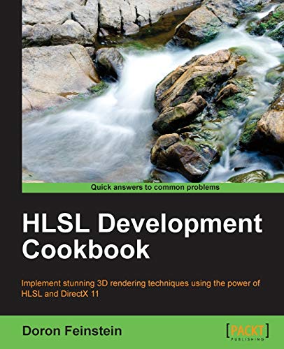HLSL Development Cookbook: Implement Stunning 3d Rendering Techniques Using the Power of Hlsl and Directx 11 von Packt Publishing