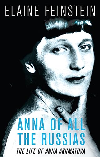Anna of all the Russias: The Life of a Poet under Stalin