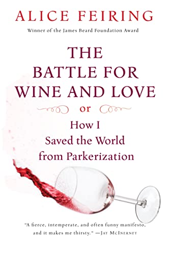 The Battle For Wine And Love Pa: or How I Saved the World from Parkerization