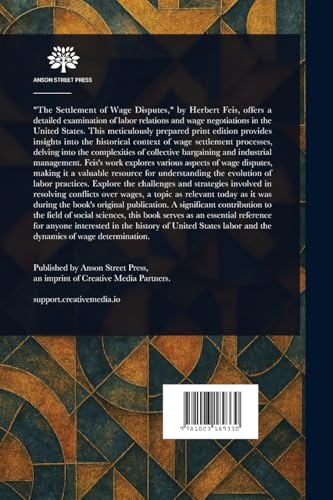 The Settlement of Wage Disputes von Anson Street Press