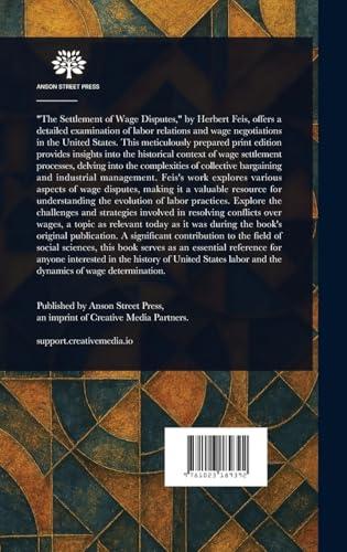 The Settlement of Wage Disputes von Anson Street Press