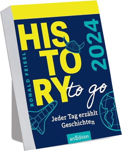 Abreißkalender History to go 2024: Jeder Tag erzählt Geschichten | Tagesabreißkalender zum Aufstellen oder Aufhängen von Ars Edition
