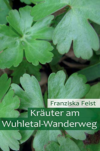 Kräuter am Wuhletal-Wanderweg von CREATESPACE