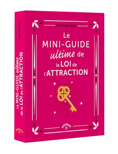Le Mini-guide ultime de la loi de l'attraction von ANIMAE