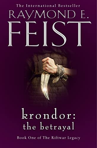 Krondor: The Betrayal: The Sunday Times bestselling author's captivating epic fantasy adventure (The Riftwar Legacy, Band 1) von HarperVoyager
