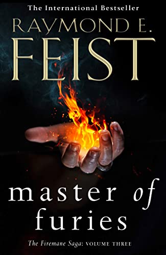 Master of Furies: Epic conclusion to the Sunday Times bestselling KING OF ASHES series and must-read fantasy book of 2022! (The Firemane Saga)