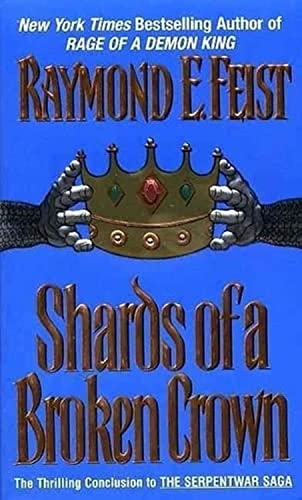 Shards of a Broken Crown: Book Four of the Serpentwar Saga (Serpentwar Saga, 4, Band 4) von Harper Voyager