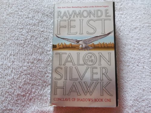 Talon of the Silver Hawk: Conclave of Shadows: Book One (Conclave of Shadows, 1)