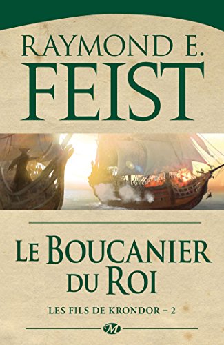 Les Fils de Krondor, T2 : Le Boucanier du roi von BRAGELONNE