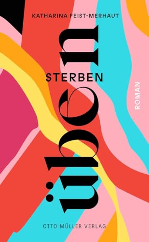 sterben üben von Otto Müller Verlag GmbH