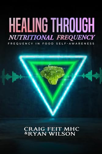 Healing Through Nutritional Frequency: Frequency in Food Self Awareness Healing Through Nutritional Frequency: Frequency in Food Self Awareness von Amazon Expert Publishing