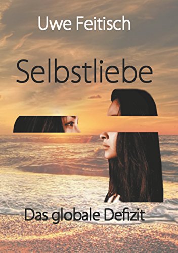 Selbstliebe: Das globale Defizit von Books on Demand