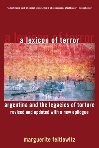 A Lexicon of Terror: Argentina and the Legacies of Torture, Revised and Updated with a New Epilogue von Oxford University Press, USA