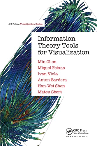 Information Theory Tools for Visualization (Ak Peters Visualization) von A K Peters/CRC Press