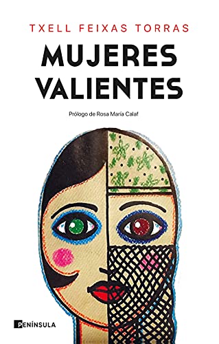 Mujeres valientes: Prólogo de Rosa María Calaf (FEMINISMO)