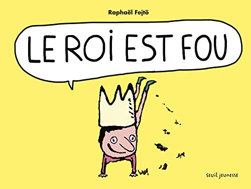 Le Roi est fou von Seuil